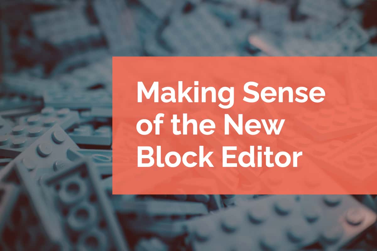 making-sense-of-the-new-block-editor-pixel-jar