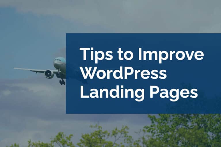 Tips to Improve WordPress Landing Pages